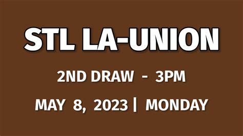 stl la union result today 2nd draw|STL LA UNION RESULT TODAY 2ND DRAW JANUARY 8, 2024 .
